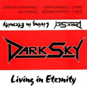 Dark Sky - Living in Eternity