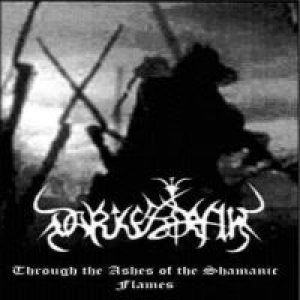 Darkestrah - Through the Ashes of the Shamanic Flames