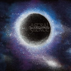 Astral Silence - Open Cold Dark Matter