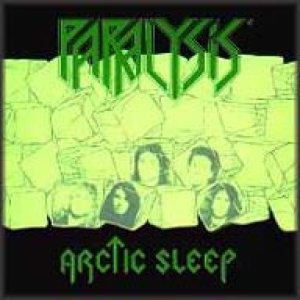 Paralysis - Arctic Sleep
