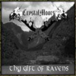 CrystalMoors - Thy Gift of Ravens
