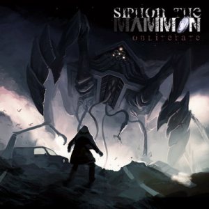 Siphon the Mammon - Obliterate
