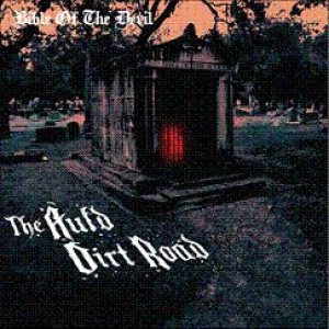 Bible of the Devil / Valkyrie - The Auld Dirt Road / False Dreams
