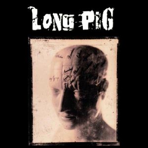 Long Pig - Pectoral Riot