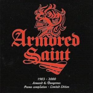 Armored Saint - 1983-2000 - Armed & Dangerous