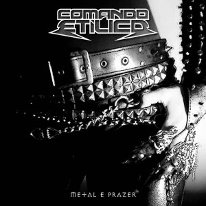 Comando Etílico - Metal & Prazer