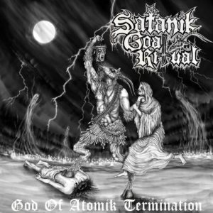 Satanik Goat Ritual - God of Atomik Termination