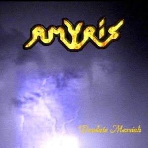 Amyris - Desolate Messiah