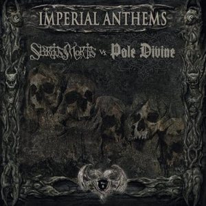 Pale Divine / Spiritus Mortis - Imperial Anthems No. 6