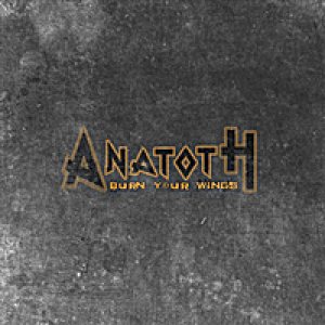 Anatoth - Burn Your Wings