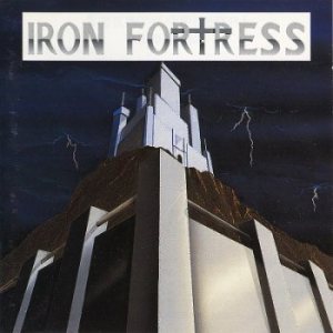 Iron Fortress - Iron Fortress