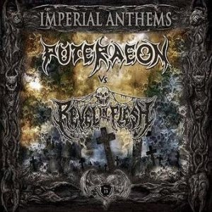 Puteraeon / Revel in Flesh - Imperial Anthems No. 13
