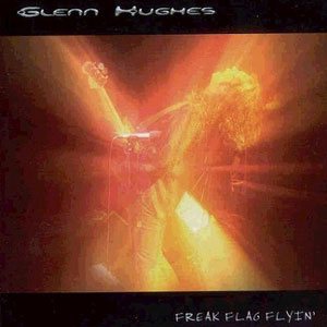 Glenn Hughes - Freak Flac Flyin'