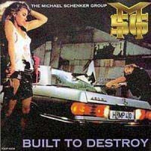 Michael Schenker Group - Built to Destroy