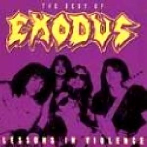 Exodus - Lessons in Violence