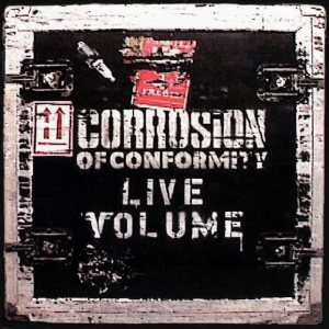 Corrosion of Conformity - Live Volume