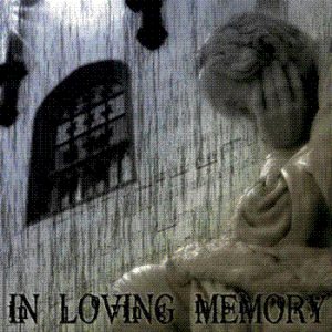 In Loving Memory - In Loving Memory