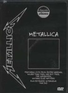 Metallica - Classic Albums: Metallica