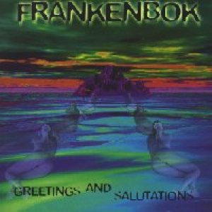 Frankenbok - Greetings and Salutations
