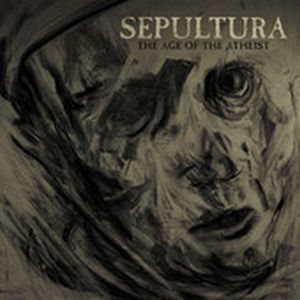 Sepultura - The Age of the Atheist
