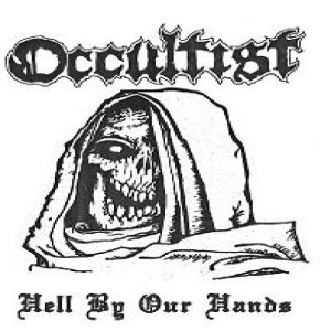 Occultist - Hell by Our Hands