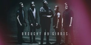 Brought By Giants