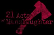 21 Acts Of Manslaughter logo