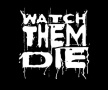 Watch Them Die logo