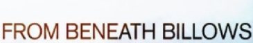 From Beneath Billows logo