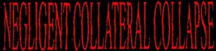 Negligent Collateral Collapse logo