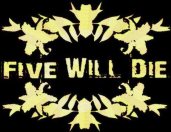 Five Wil Die logo