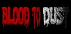 Blood To Dust logo