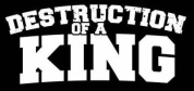 Destruction Of A king logo