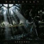 Bob Catley - Legends