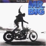 Mr.big - Get Over It