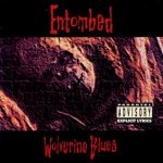 Entombed - Wolverine Blues cover art