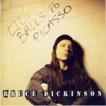 Bruce Dickinson - Balls to Picasso