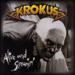 Krokus - Alive and Screamin'