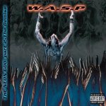 W.A.S.P. - The Neon God: Part Two - the Demise cover art