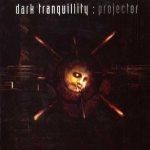 Dark Tranquillity - Projector cover art