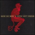 David Lee Roth - A Little Ain't Enough cover art
