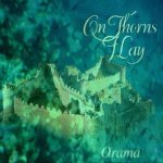 On Thorns I Lay - Orama cover art