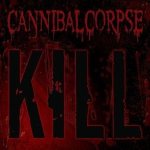 Cannibal Corpse - Kill cover art