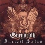 Gorgoroth - Incipit Satan cover art