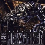 The Berzerker - Dissimulate