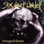 Six Feet Under - Graveyard Classics cover art