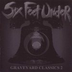 Six Feet Under - Graveyard Classics 2 cover art