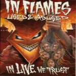 In Flames - Used & Abused in Live We Trust cover art