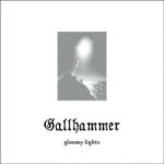 Gallhammer - Gloomy Lights cover art