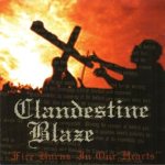 Clandestine Blaze - Fire Burns in Our Hearts cover art